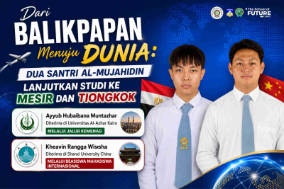 Dari Balikpapan Menuju Dunia: Dua Santri Al-Mujahidin Lanjutkan Studi ke Mesir dan Tiongkok